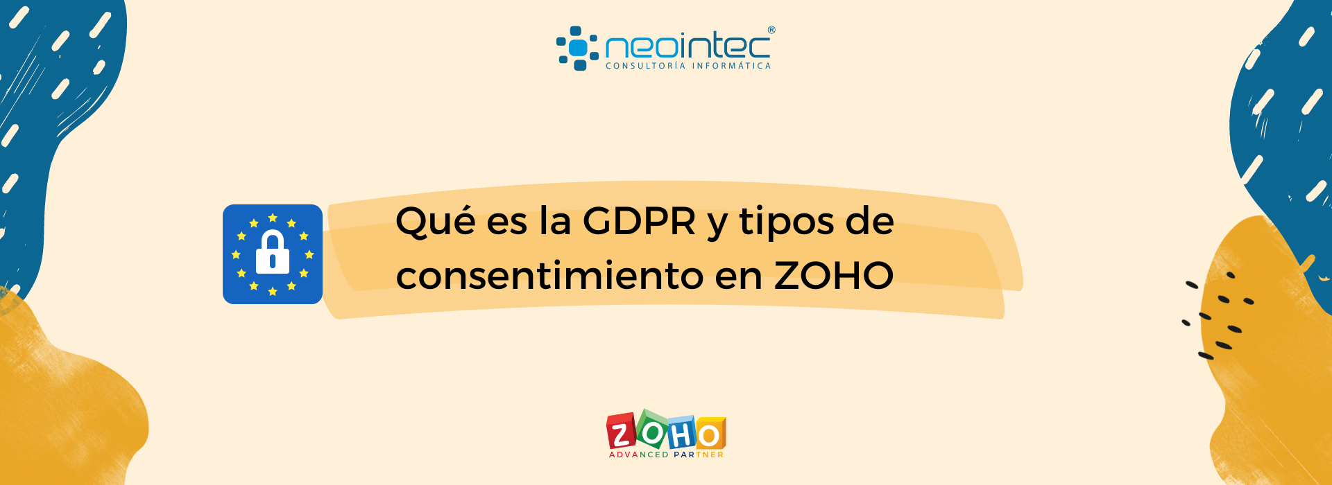 Qué Es La GDPR Y Que Tipos De Consentimiento Existen En ZOHO - Neointec